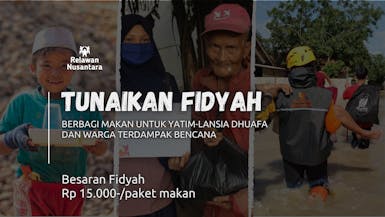 Tunaikan Fidyah, Berbagi Makan Untuk Yatim-Lansia Dhuafa & Warga Terdampak Bencana