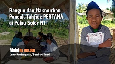 Bangun Pondok Tahfidz Pertama di Pulau Solor NTT