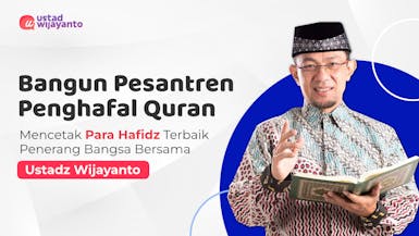 Bangun Pesantren untuk Penghafal Al Quran