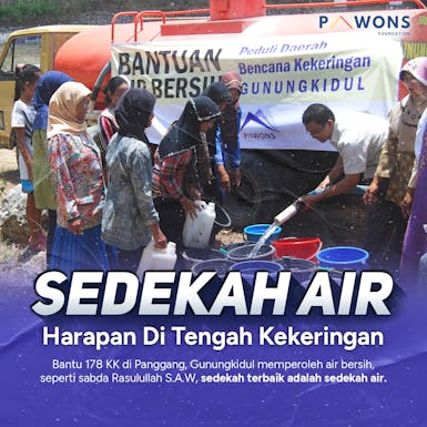 Sedekah Air, Atasi Kekeringan Raih Keberkahan