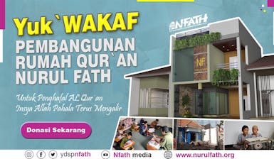 Yuk bangun asrama santri Tahfizh Qur'an Nurul Fath Sidoarjo