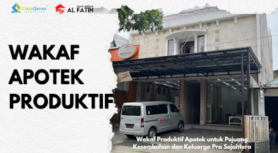Wakaf Produktif Apotek Untuk Bantu Para Pejuang Kesembuhan Pra Sejahtera