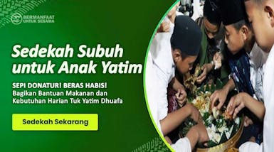 Rutin Sedekah Subuh, Bantu Makan Yatim Dhuafa