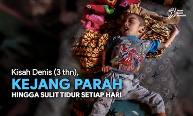 3 Tahun Denis Berjuang Lawan Kejang Berkepanjangan
