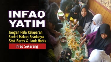 INFAQ YATIM, Jangan Rela Yatim Kelaparann