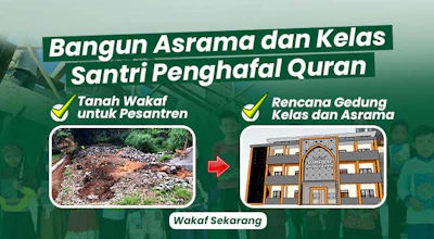 WAKAF JUMAT..!! BANTU LANJUTKAN PEMBANGUNAN ASRAMA DAN KELAS SANTRI YATIM DHUAFA