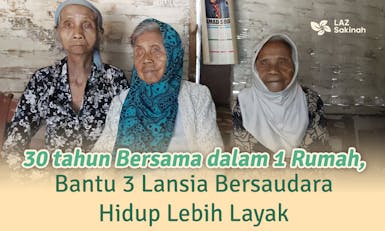 Bantu Tiga Lansia Bersaudara Hidup Lebih Layak