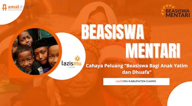 Beasiswa Mentari "Beasiswa Bagi Anak Yatim dan Dhuafa"