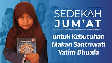 Sedekah Jum'at Semangat Santriwati Belajar Al-Qur'an