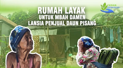 Bantu Renovasi Rumah Mbah Damen penjual daun pisang