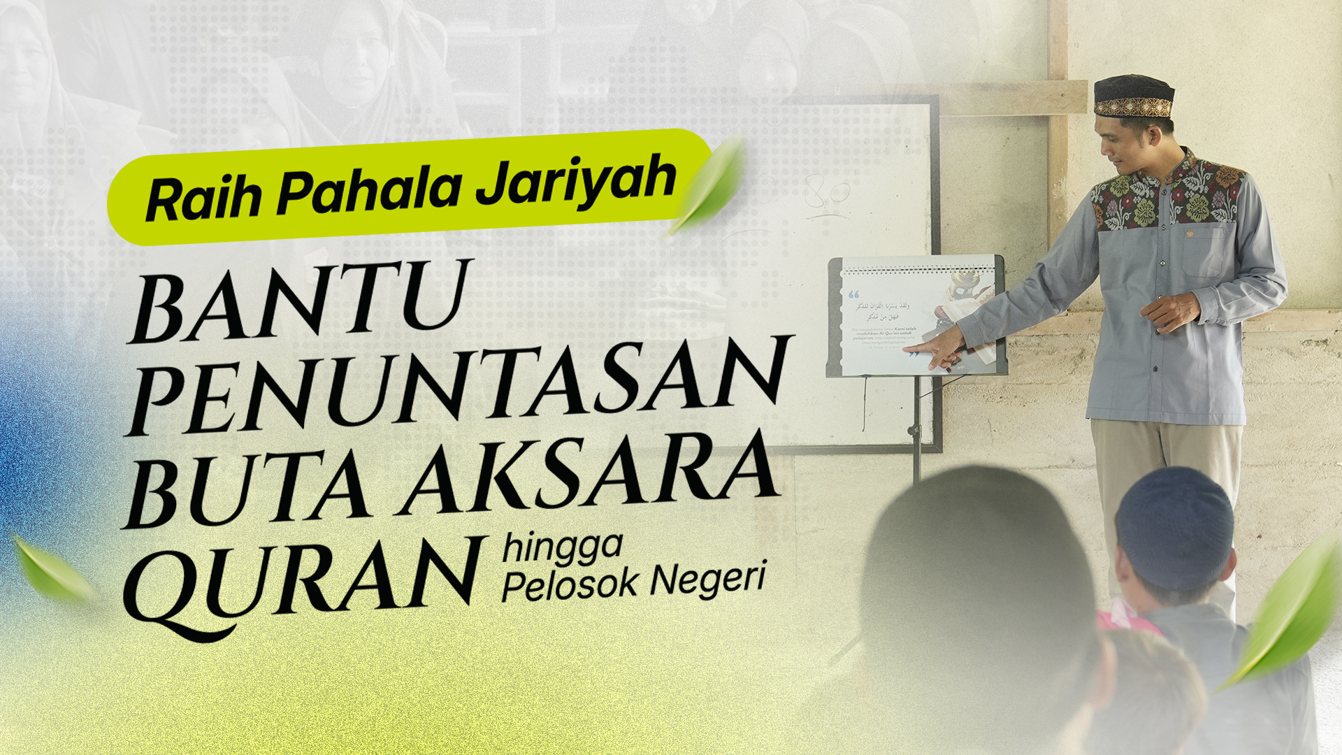 Bantu Dhuafa dan Mualaf bisa membaca Al Quran