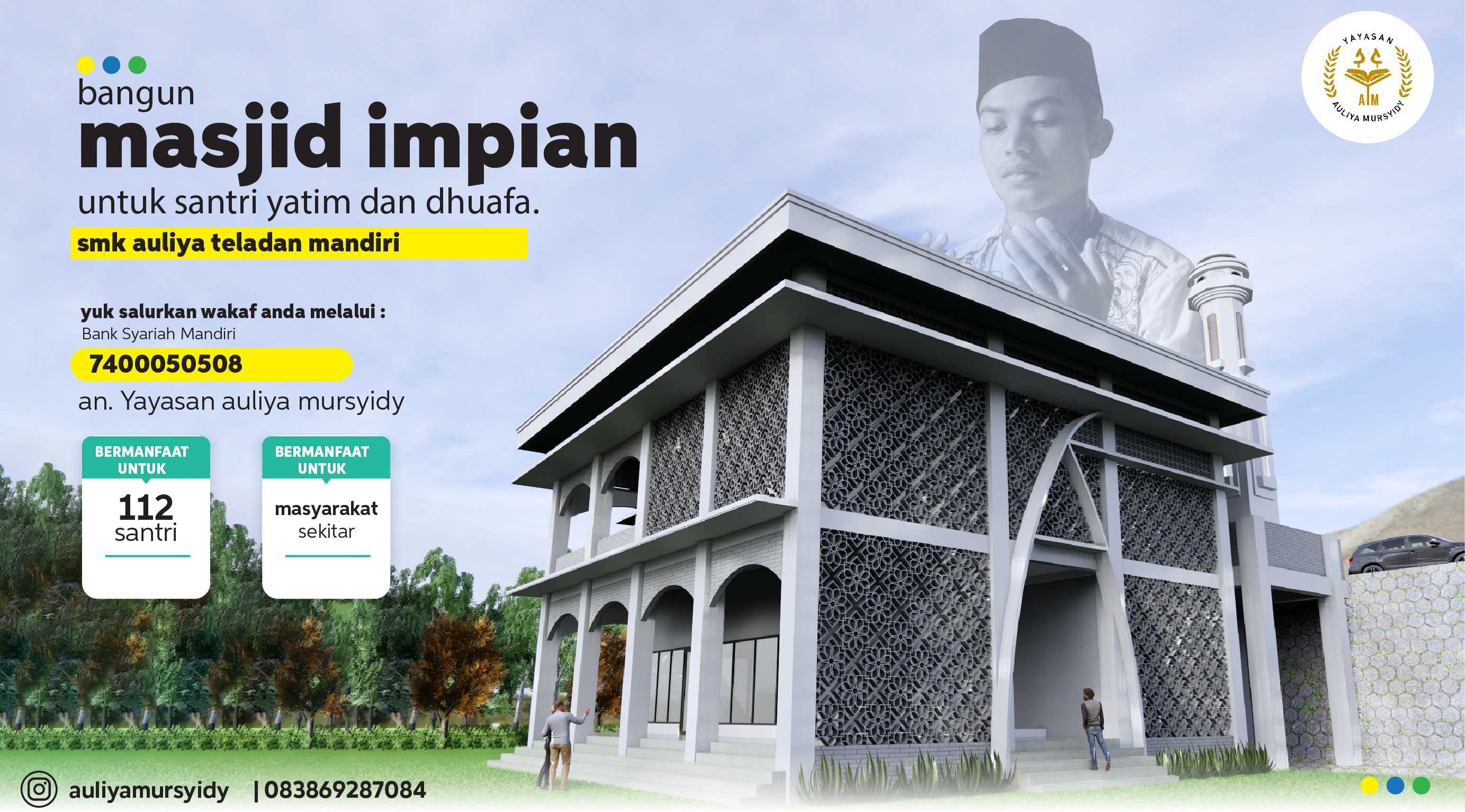 BANGUN MASJID IMPIAN UNTUK SANTRI YATIM DAN DUAFA SMK AULIYA TELADAN MANDIRI