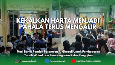 Pahala Jariyah, Wakaf Produktif Untuk Pembebasan Tanah & Pembangunan Kelas Pengajian