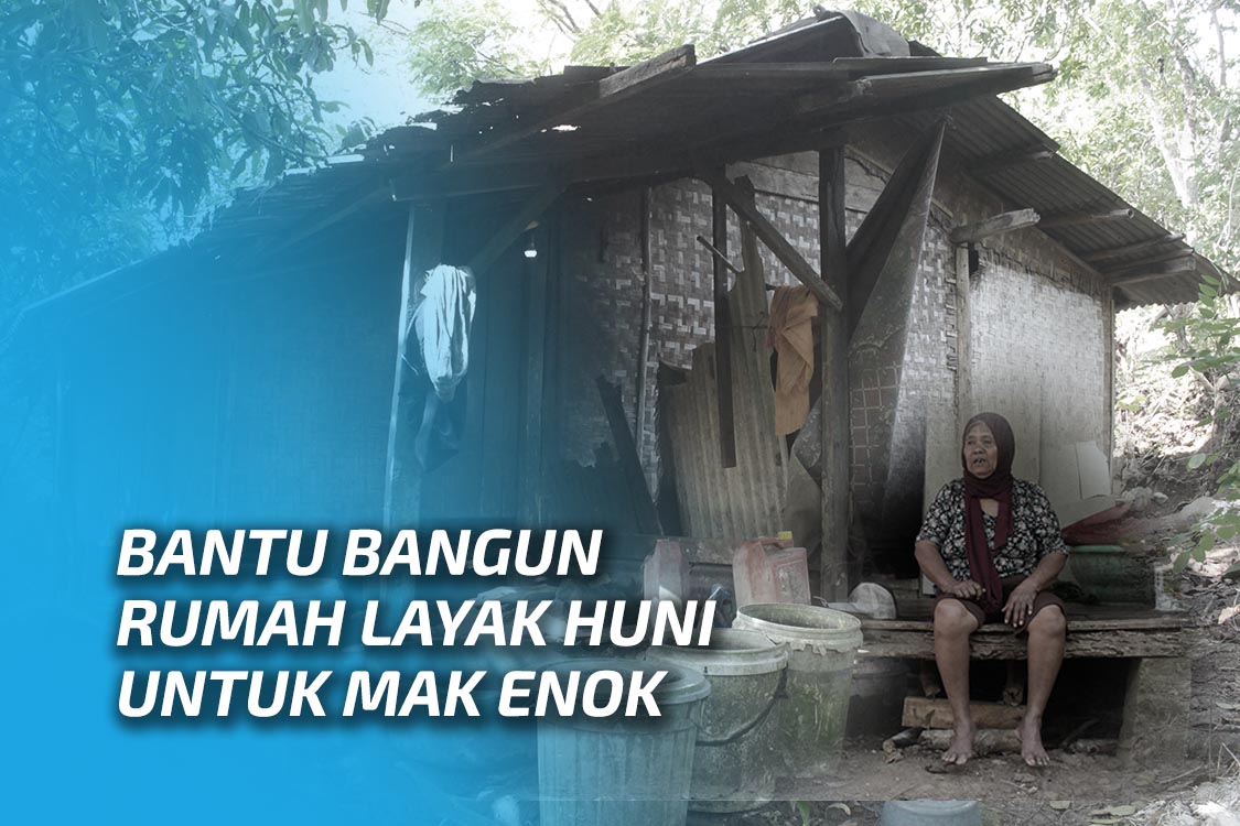 Rumah Layak Huni Untuk Mak Enok