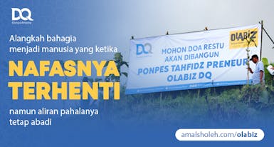Sedekah Jariyah Pembangunan Pesantren Tahfidz Preneur