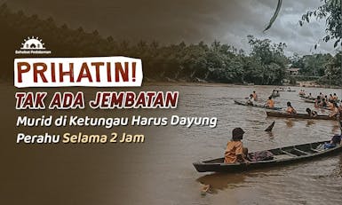 Bangun Jembatan untuk 2.000 Warga di Ketungau, Pedalaman Kalimantan