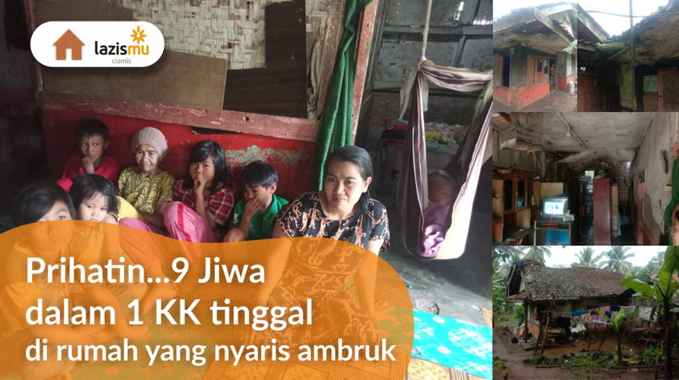 Bantu Perbaiki Rumah Keluarga Pak Koswara Yang Nyaris Ambruk #LAZISMU CIAMIS