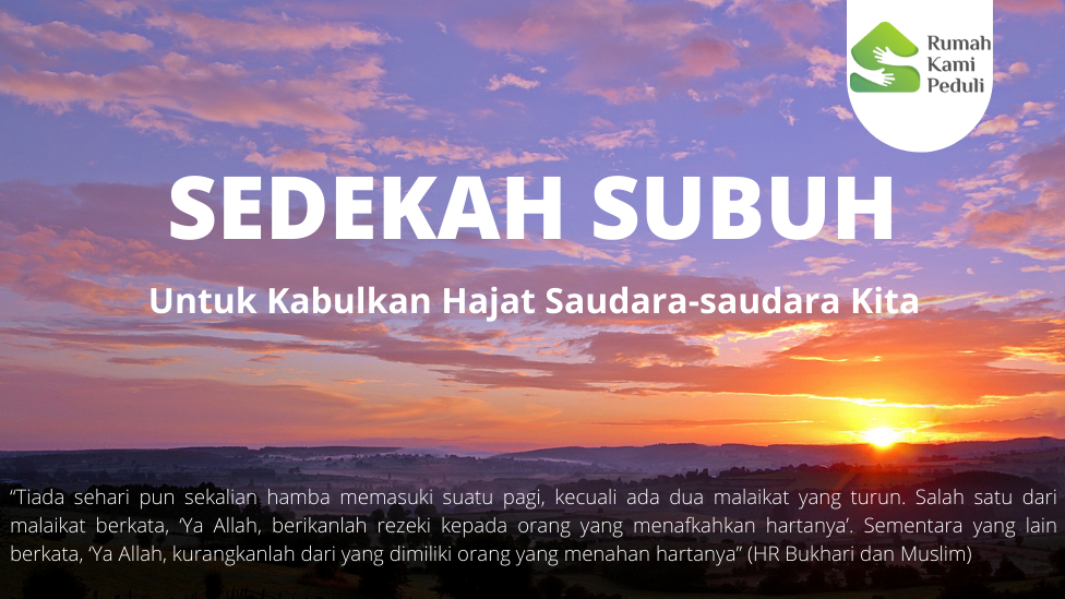 Rutinkan Sedekah Shubuh, Bantu Kabulkan Hajat dan Bantu Sesama