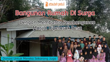 Bantu Bangun Masjid Dipelosok Desa