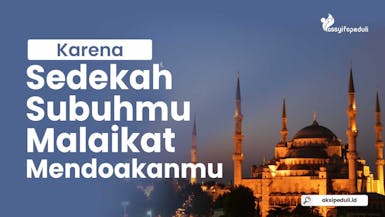 Sedekah Subuh Sedekah Di Waktu Terbaik