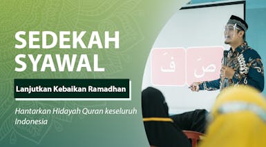 Sedekah Hantarkan Hidayah Quran ke Seluruh Penjuru Dunia