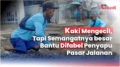 Ngesot Menyapu Jalan, Seorang Difabel Menjadi Tulang Punggung Keluarga