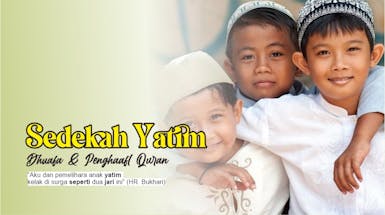 Sedekah untuk Yatim, Dhuafa, dan Penghafal Al-Quran