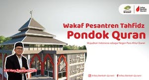 Wakaf Lahan Pesantren Penghafal AlQuran atas nama Orangtua