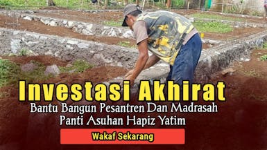 Sedekah Rutin, Bangun Pesantren Yatim Hapiz Qur'an