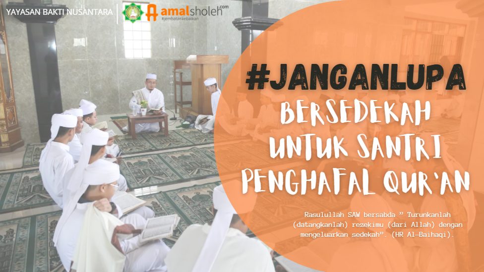 Keutaman Sedekah Jum'at Untuk Beasiswa Santri Penghafal Qur'an
