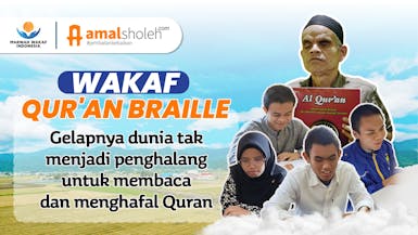 Wakaf Quran Braille Untuk Sahabat Tunanetra