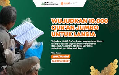 WUJUDKAN 10.000 QUR'AN JUMBO UNTUK LANSIA PELOSOK NEGERI
