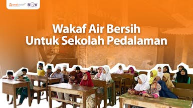 Wakaf Air Bersih Untuk Sekolah