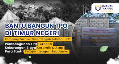 Bangun TPQ Di Timur Negeri