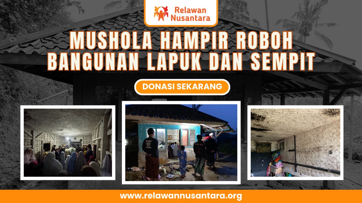 Bangun Mushola Gubuk Hampir Roboh