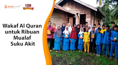 Wakaf Al Quran untuk Ribuan Mualaf Suku Akit