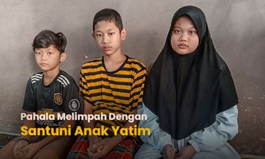 Muliakan Anak Yatim, Bantu Ketiga Saudara Ini Mandiri