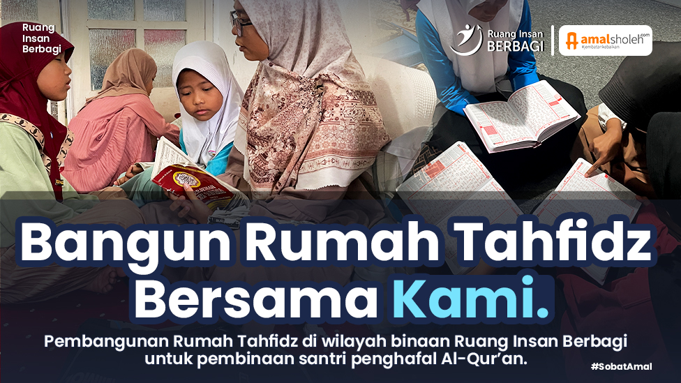 Pembangunan Rumah Tahfidz Al-Qur’an