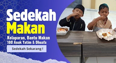 SEDIH, 100 Anak Yatim Kelaparan