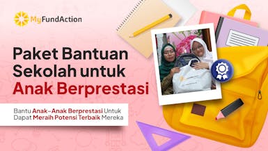 Dukung Pendidikan Adik Yatim dan Dhuafa Dengan Paket Sekolah