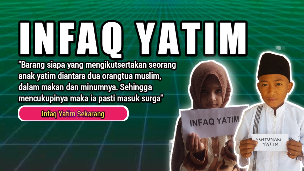 INFAQ YATIM, Bantu Makanan Layak Untuk Yatim