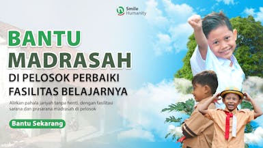 Bantu Madrasah Pelosok Perbaiki Fasilitas Belajarnya