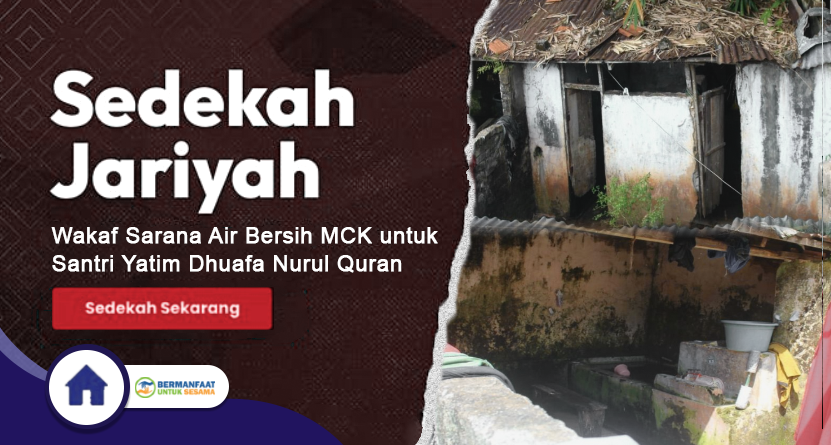 Sedekah Bangun MCK Layak Untuk Santri Nurul Quran