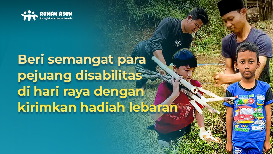Hadiah Lebaran untuk Para Pejuang Disabilitas