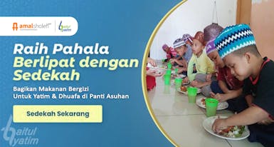 SEDEKAH MAKAN BERGIZI TUK YATIM PANTI