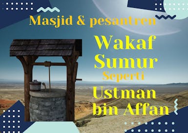 Wakaf sumur dihari jumat, menambahh keutamaan sedekah