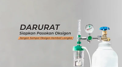 Darurat. Bantu Ketersediaan Oksigen Pasien COVID-19. Jangan Sampai Oksigen Langka