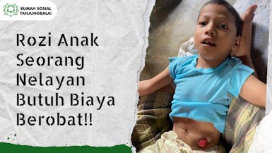Rozi Anak Seorang Nelayan Butuh Biaya Berobat