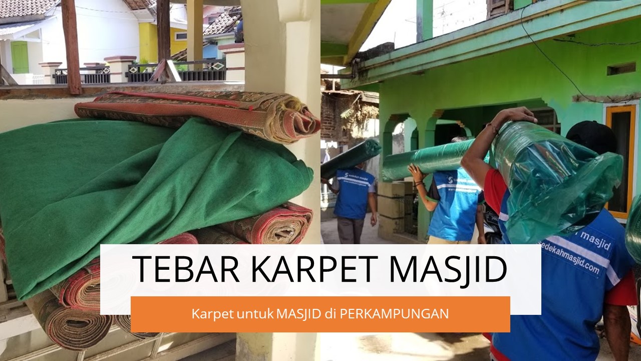 AMAL JARIYAH SEDEKAH KARPET UNTUK MASJID DI PERKAMPUNGAN