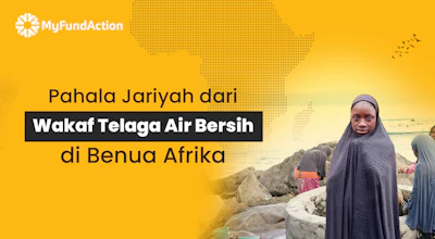 Wakaf Air di Afrika, Pahala Jariyah Untuk Kita